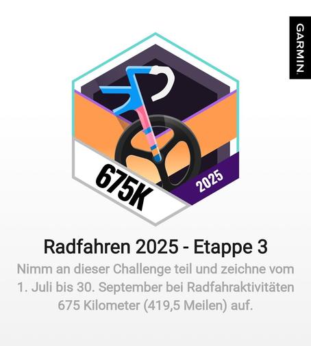 Garmin achievement badge for successfully participating in the "Radfahren 2025 - Etappe 3" cycling challenge. The badge celebrates completing 675 kilometers (419.5 miles) of cycling activities between July 1 and September 30, 2025, showcasing dedication and passion for cycling.