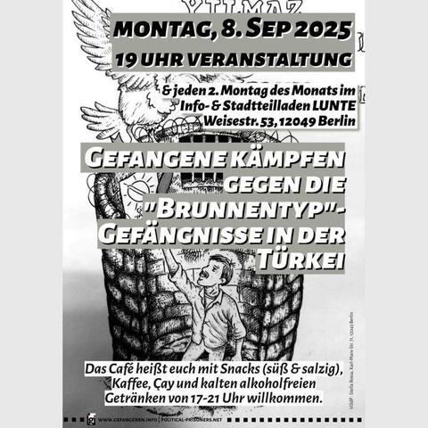 Gefangene kämpfen gegen die "Brunnentyp"-Gefängnisse in der Türkei

2025

#politicalposter #berlinposter #b0809 #gefangeneninfo #politicalprisoners #brunnentyp #gefängnisse