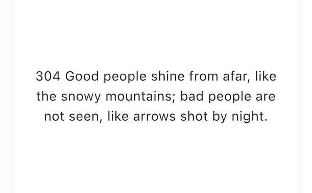 Quote about good and bad people comparing them to snowy mountains and arrows shot at night.