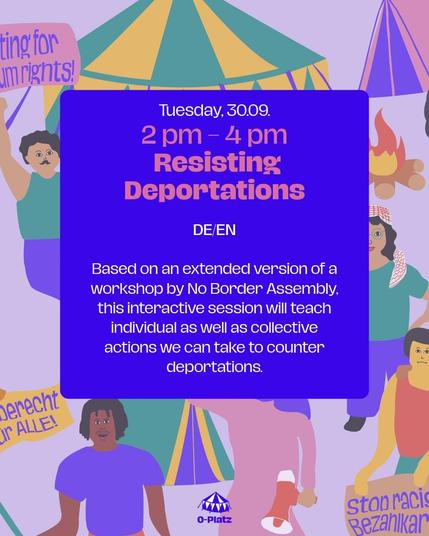 Tuesday, 30.09
2pm- 4pm
Workshop: Resisting Deporations

EN, DE

Based on an extended version of a workshop by No Border Assembly, this interactive session will teach individual as well as collective actions we can take to counter deportations.​​​​​​​