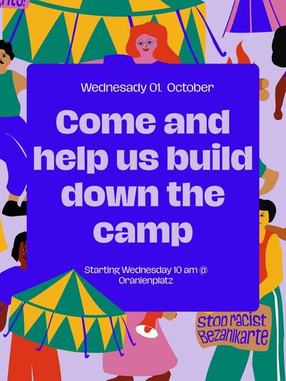 Wednesday 01. October

Come and help us build down the camo

Starting Wednesday 10 am @ Oranienplatz