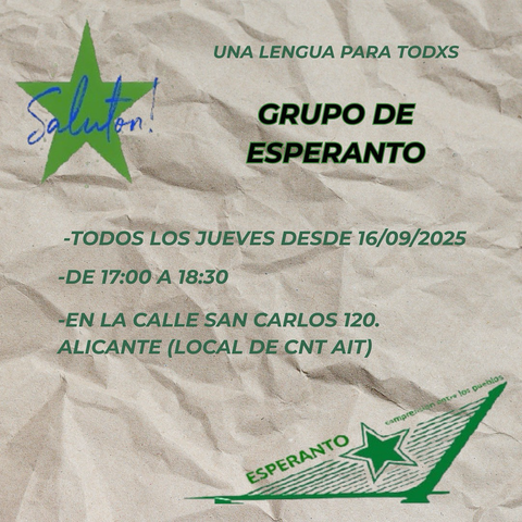 Cartel sobre fondo marrón arrugado. En la parte superior izquierda hay una estrella verde con la palabra “Saluton!” escrita encima en azul. En el centro se lee en verde oscuro: “UNA LENGUA PARA TODXS. GRUPO DE ESPERANTO. -Todos los jueves desde 16/09/2025. -De 17:00 a 18:30. -En la calle San Carlos 120. Alicante (Local de CNT AIT)”. En la esquina inferior derecha hay otra estrella verde con líneas y el texto “Esperanto, campamento entre los pueblos”.