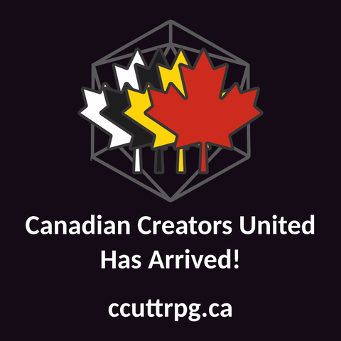 The logo for the Canadian Creators United. The text says Canadian Creators United Has Arrived! and features the official website, ccuttrpg.ca