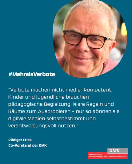 Statement von Rüdiger Fries: "Verbote machen nicht medienkompetent. Kinder und Jugendliche brauchen pädagogische Begleitung, klare Regeln und Räume zum Ausprobieren - nur so können sie digitale Medien selbstbestimmt und verantwortungsvoll nutzen.”