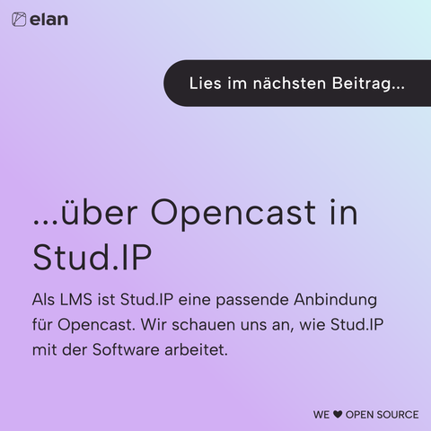 Lies im nächsten Beitrag: Über Opencast in Stud.IP – Als LMS ist Stud.IP eine passende Anbindung für Opencast. Wir schauen uns an, wie Stud.IP mit der Software arbeitet.