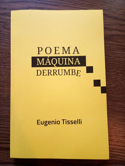 Portada del libro "Poema Máquina Derrumbe" de Eugenio Tisselli.