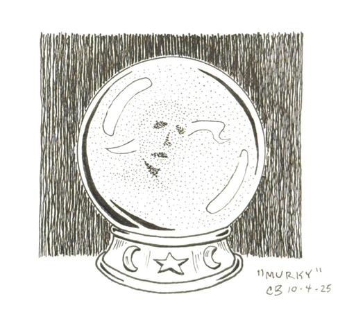 Ink drawing of a crystal ball. Is that the murky, dim outline of a face I see within it?