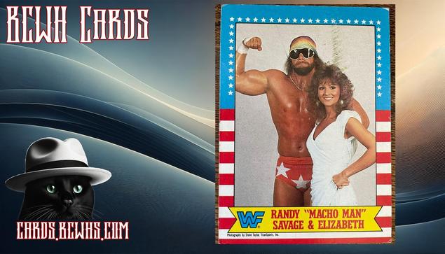 1987 Randy “Macho Man” Savage & Elizabeth #7