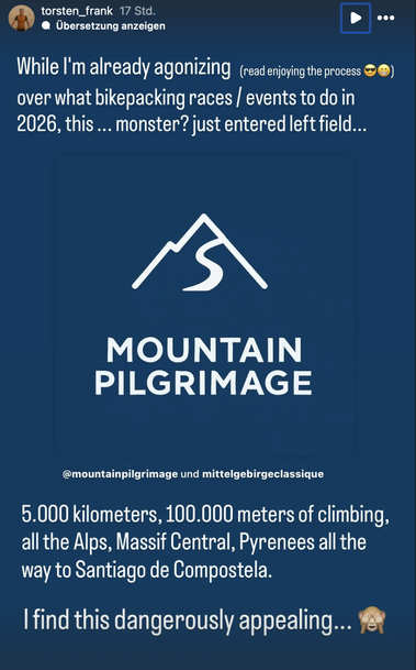 While I'm already agonizing (read enjoying the process over what bikepacking races / events to do in 2026), this ... monster? just entered left field...

5.000 kilometers, 100.000 meters of climbing, all the Alps, Massif Central, Pyrenees all the way to Santiago de Compostela.
I find this dangerously appealing... 🙈