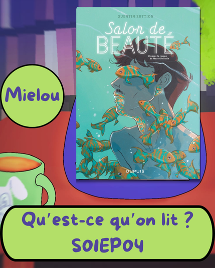 La lecture de Mielou : Salon de beauté de Quentin Zuttion