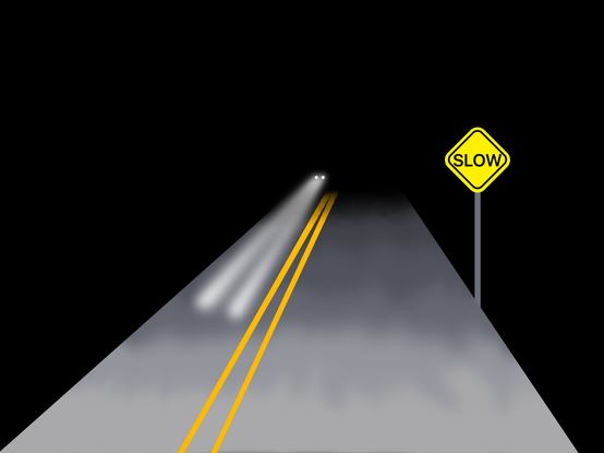 A drawing of a road at night illuminated in the foreground by presumed headlights of a car you’re riding in. Another pair of headlights is in the distance coming the opposite direction. A yellow diamond “slow” sign is on the side of the road.