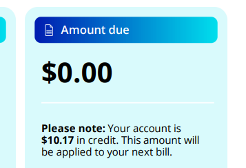 Electricity bill showing Amount due: $0.00 zero dollars. Also says, please note, your account is $10.17 in credit. This is because of the federal and state governments bill relief payment. 