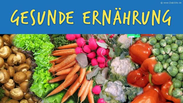 Gesunde Ernährung und Diabetes.