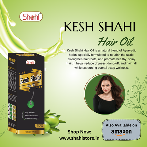 Kesh Shahi Hair Oil - Ayurvedic Care for Strong & Healthy Hair