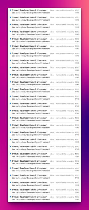 The image shows a long list of identical email notifications from Strava regarding the Developer Summit Livestream, all sent to an inbox at marcus@mtb-news.org with a timestamp of 12:52 and a file size of 18 KB. The subject line for each notification is "Strava | Developer Summit Livestream" and it includes the message "Last call to join our Developer Summit livestream!"
