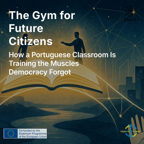 Illustrated image showing two silhouetted figures walking on an open book that transforms into a glowing path beneath a starry sky, symbolizing learning and imagination. Text overlay reads: “The Gym for Future Citizens — How a Portuguese Classroom Is Training the Muscles Democracy Forgot.” Logos of REDedine, Youth4Peace, and the Erasmus+ Programme of the European Union appear in the corners.