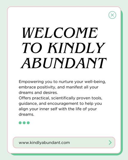 Welcome to Kindly Abundant website message in elegant black font on light green background. Offers guidance to nurture well-being and positivity.