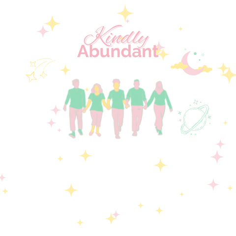 Illustration of five people holding hands under the words "Kindly Abundant." Surrounded by celestial symbols and stars, conveying unity and positivity.