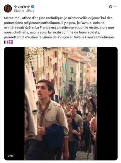Vidéo d'un défilé catholique, avec texte : 
⚜️oɾ̣ɹɐW⚜️
@Marjo__2Pary
Même moi, athée d'origine catholique, je m'émerveille aujourd'hui des processions religieuses catholiques. Il y a peu, je l'avoue, cela ne m'intéressait guère. La France est chrétienne et doit le rester, alors que nous, chrétiens, avons suivi la laïcité comme de bons soldats, permettant à d'autres religions de s'imposer. Vive la France Chrétienne 