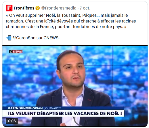 Image de Cnews avec texte : « On veut supprimer Noël, la Toussaint, Pâques… mais jamais le ramadan. C’est une laïcité dévoyée qui cherche à effacer les racines chrétiennes de la France, pourtant fondatrices de notre pays. »