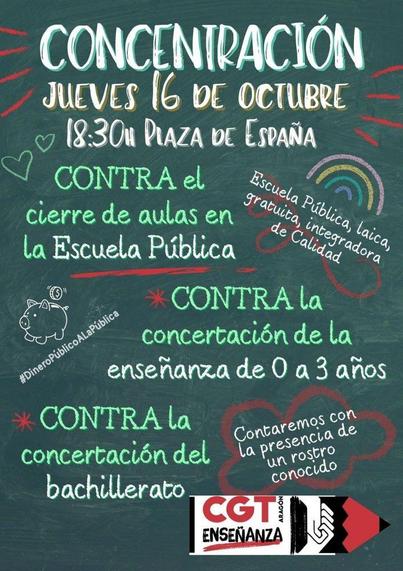 Cartel de la movilización. Abajo a la derecha esta el logo de CGT enseñanza con forma de lápiz. Sobre fondo verde se puede leer Jueves 16 a las 18.30 Plaza de España, Contra el cierre de aulas en la escuela pública, contra la concertación de la enseñanza de 0 a 3 años, contra la concertación del bachillerato.