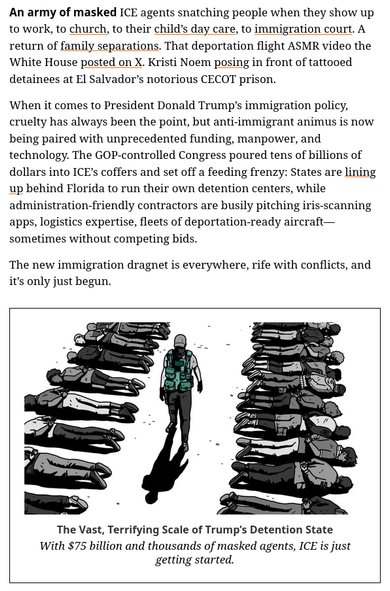 American Gulag: Brutal Trump2 police state
https://www.motherjones.com/politics/2025/10/american-gulag-immigration-police-state-ice-deportation-detention-centers-trump-miller

Inside the Hell of Alligator Alcatraz
https://www.motherjones.com/politics/2025/10/alligator-alcatraz-ice-trump-detention-facility-deportation-florida-desantis

Despite shocking conditions & rampant “psychological warfare,” copycats are popping up around the U.S.

🇺🇲 🇬🇧 #GOP #Christofascism #SCOTUS #antiLGBTQ #AmericanReich #AmericanGulag #AmeriKKKa #transgenocide
🇨🇦 #Trumpism

🏳️‍⚧️ #TransLivesMatter #BlackTransLivesMatter #TransRights #TLM #BTLM
https://mastodon.social/@persagen/114186381298087870

#capitalism #inequality #DemocraticSocialism #justice