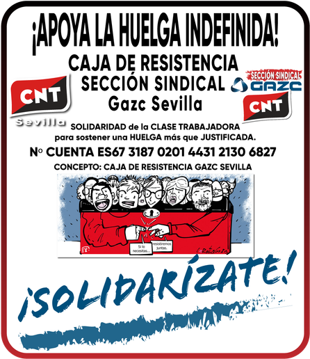 ✊ CAJA de RESISTENCIA 
HUELGA GAZC Sevilla 
APOYA y SOLIDARÍZATE 
Más de 40 familias afectadas por la soberbia empresarial que no cuida de quien produce riqueza.
#cnt #gazc #aeronáutica ⚫🔴
