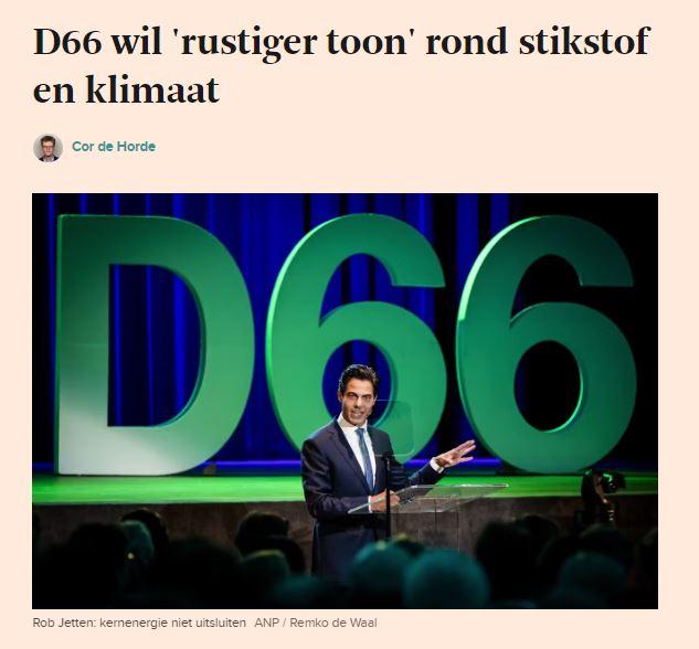 header van het FD met foto van Rob Jetten op zijn partijcongres, op een podium met in grote, groen letters "D66" achter hem in beeld.
Koptekst: "D66 wil 'rustiger toon" rond stikstof en klimaat"
onderschrift foto: Rob Jetten: kernenergie niet uitsluiten. 
(foto Remko de Waal / ANP)