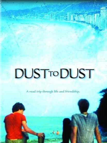 Movie poster for Dust To Dust.
