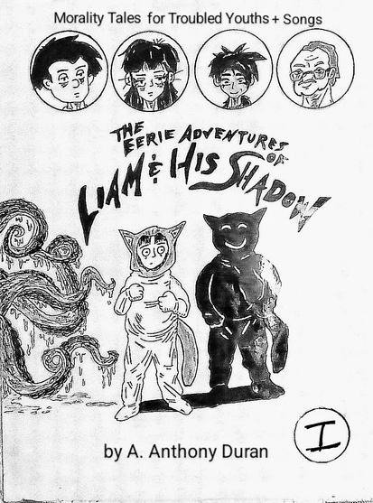 Cover art for the first issue of my book series, The Eerie Adventures of Liam & His Shadow. Liam and His Shadow are at the center. Liam's in a full body cat costume. Four heads in bubbles at the very top. And a few slimy tentacles at the far left. Down in the right corner, the Roman numeral 1 in a bubble.