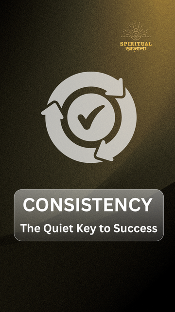 Consistency - The Quiet Key to Success