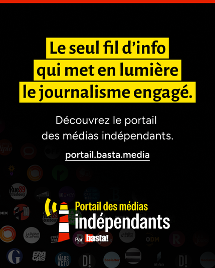Le seul fil d'info qui met en lumière le journalisme engagé. Découvrez le Portail des médias indépendants. portail.basta.media