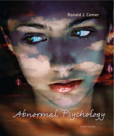 Abnormal Psychology 8e by Ronald J. Comer, 2010