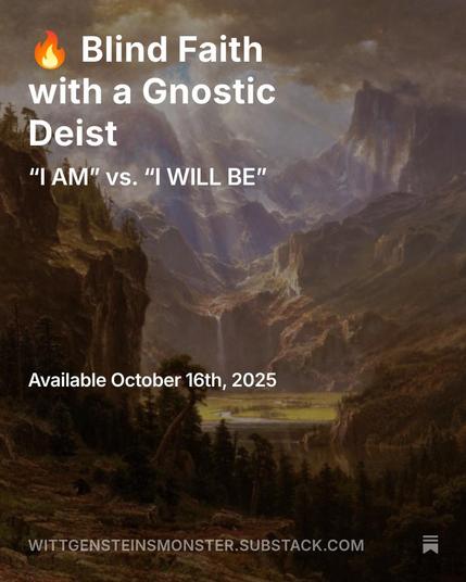 A beam of sunlight breaks through dark storm clouds over vast golden mountains, illuminating a hidden valley and waterfall below. Text reads: “Blind Faith with a Gnostic Deist — ‘I AM vs. I WILL BE.’ Available October 16th, 2025.”