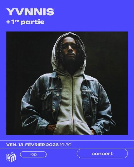 annonce Yvnnis au Temps Machine le 13 février 2026