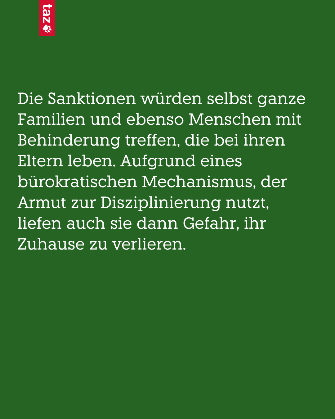 Bild, nur Text: Damit entfällt die gesicherte Mietkostenübernahme von Bürgergeldbeziehenden, die dadurch noch schlechtere Chancen haben, an eine Wohnung zu kommen. Das Grundbedürfnis nach Wohnraum wird zur Verhandlungsmasse bürokratischer Kontrolle.