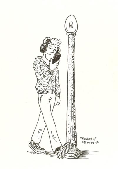 Ink drawing of a person wearing headphones, engrossed in their phone, who is one step away from smacking into a streetlight.