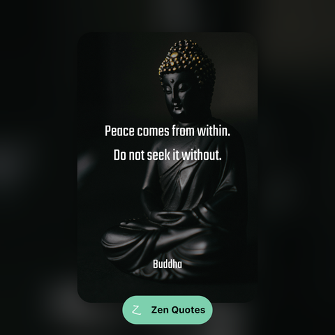 A dark statue of Buddha with a quote: "Peace comes from within. Do not seek it without."