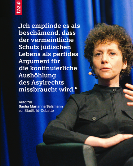 Bildbeschreibung: 1. Foto von Sasha Marianna Salzmann. Text: „Ich empfinde es als beschämend, dass der vermeintliche Schutz jüdischen Lebens als perfides Argument für die kontinuierliche Aushöhlung des Asylrechts missbraucht wird.“