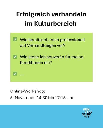 Überschrift: „Erfolgreich verhandeln im Kulturbereich“, Stichpunkte: „Wie bereite ich mich professionell auf Verhandlungen vor?“ und „Wie trete ich souverän für meine Konditionen ein?“, darunter Terminangabe für Online-Workshop am 5. November, 14:30 bis 17:15 Uhr.