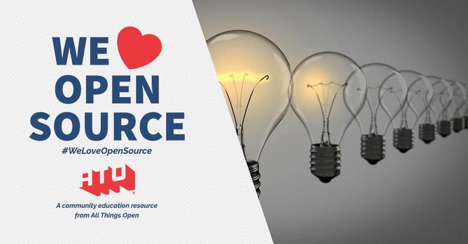 Left side says We Love Open Source. #WeLoveOpenSource. ATO. A community education resource from All Things Open. Right side has a series of light bulbs with the closest one being lit.