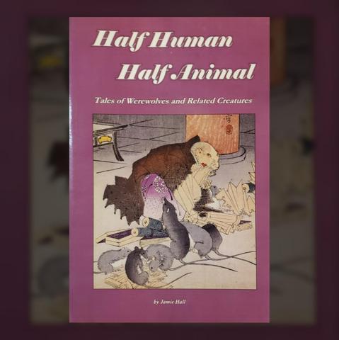 A photo of a softcover book superimposed over a cropped, dimmed, and blurred image of itself, to form a square frame.

The book is titled "Half Human, Half Animal: Tales of Werewolves and Related Creatures", by Jamie Hall. 

Outside a purple border is an Asian illustration of a man in a purple kimono whose head and hands resemble those of a rat. He and seven actual rats are shown gnawing on paper, scrolls, and boxes of treats in a room with a table, tiled floors and a marble column.