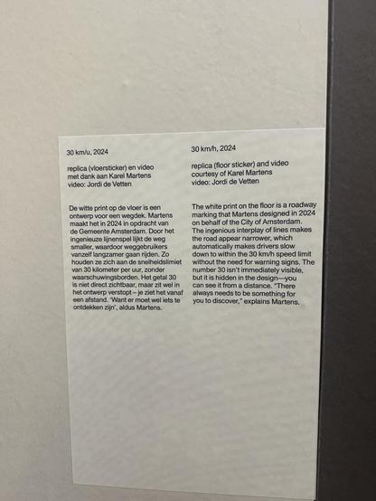 30 km/h, 2024
replica (floor sticker) and video courtesy of Karel Martens video: Jordi de Vetten
The white print on the floor is a roadway marking that Martens designed in 2024 on behalf of the City of Amsterdam.
The ingenious interplay of lines makes the road appear narrower, which automatically makes drivers slow down to within the 30 km/h speed limit without the need for warning signs. The number 30 isn't immediately visible, but it is hidden in the design—you can see it from a distance. "Th…