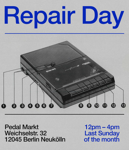 Repair Day poster
12pm-4pm 
Last Sunday of the month 
Pedal Markt
Weichselstr 32
12045 Berlin Neukölln