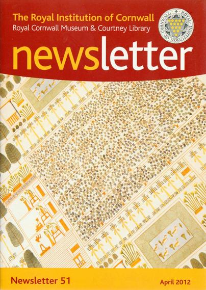The front cover of The Royal Institution of Cornwall Newsletter No 51 for April 2012, with title in yellow and white on a red panel above a large colour illustration from Ippolito Rosellini's 1834 book 'Monumenti dell'Egitto e della Nubia.'