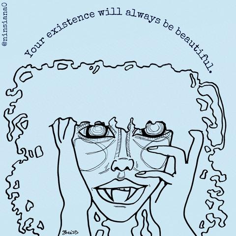 Black & pale blue line drawing of a femme vampire with long, curly hair. Their face rests in their hands.

Words read: Your existence will always be beautiful.