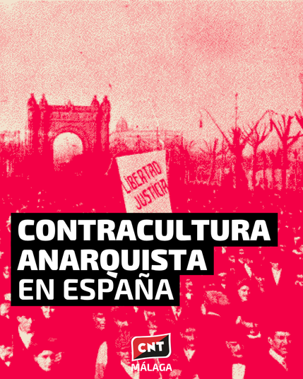Una foto histórica de una protesta. Sobre la foto se lee el titular: "Contracultura anarquista en España"