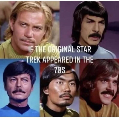 If the original Star Trek appeared in the 70s
(Pictures of the main crew members with 70s style hair and facial hair)