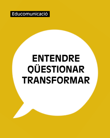 Cartell que diu "entendre, qüestionar, transformar"