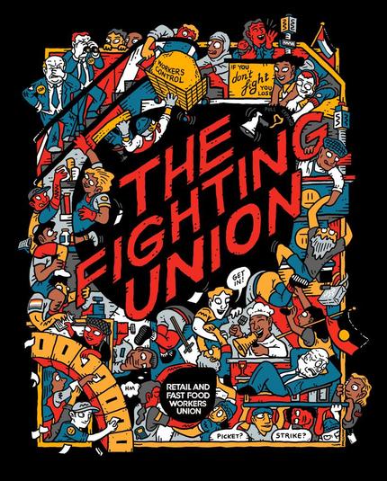 #RAFFWU Retail and Fast Food Workers Union “everyones favourite insurgent experimental jazz trade union “ T-shirt design Art/illustration by #SamWallman  

Text:
The Fighting Union 

